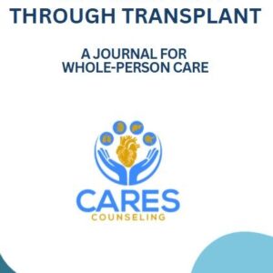 Holding Hope Through Transplant: A Journal for Whole-Person Care